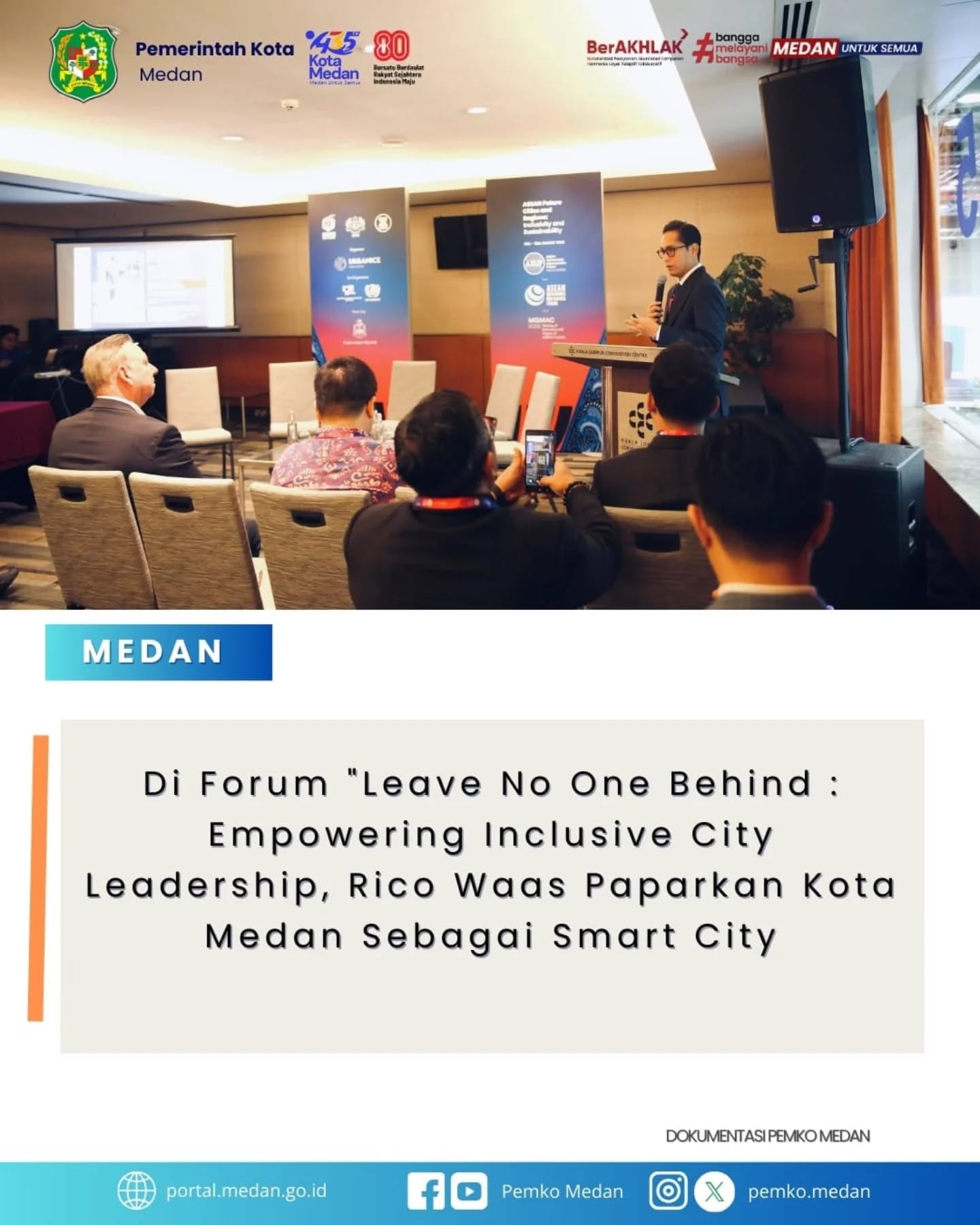 Walikota Medan Menghadiri Diskusi bertajuk "Leave No One Behind : Empowering Inclusive City Leadership di Kuala Lumpur, Malaysia